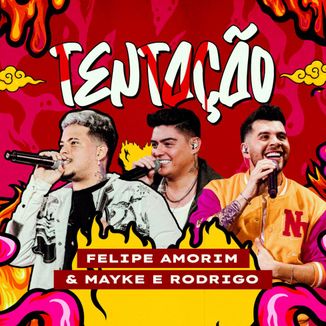 Foto da capa: Mayke e Rodrigo - Tentação part. Felipe Amorim