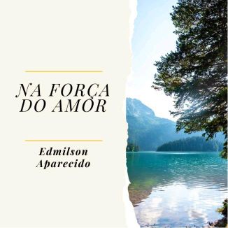 Foto da capa: Na Força Do Amor