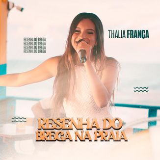 Foto da capa: Resenha do Brega na Praia - Thalia França