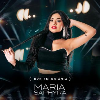 Foto da capa: Maria Saphyra DVD Goiânia