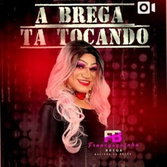 Foto da capa: A Brega tá Tocando