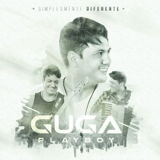Foto da capa: Guga Playboy - Simplesmente Diferente