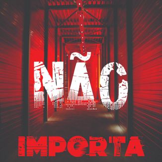 Foto da capa: Não Importa