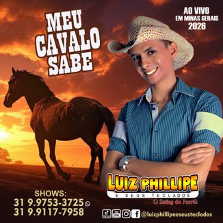 Foto da capa: Meu Cavalo Sabe - Luiz Phillipe E Seus Teclados - 2026 (Ao Vivo em Minas Gerais)