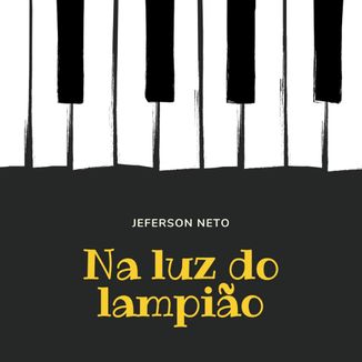 Foto da capa: Na Luz Do Lampião