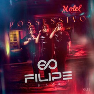 Foto da capa: Filipe Silva - Possessivo - Vol 2