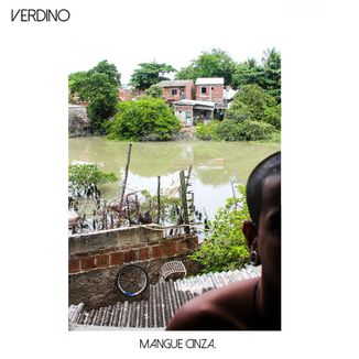 Foto da capa: Verdino - EP - Mangue Cinza (2018)