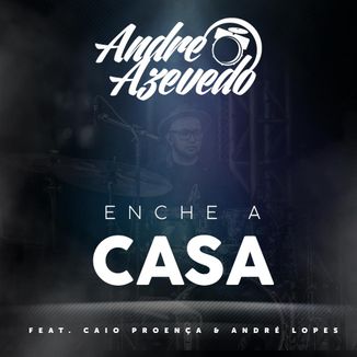Foto da capa: Enche a Casa - André Azevedo