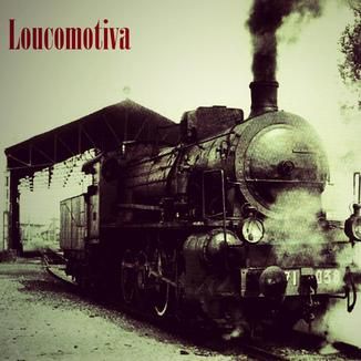 Foto da capa: Loucomotiva