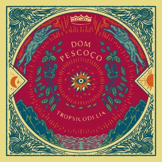 Foto da capa: Tropsicodelia