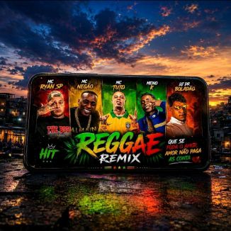 Foto da capa: Melô NÃO SOU COMPROMETIDO (REGGAE REMIX) – MC Ryan SP, MC Tutu, Meno K & MC Negão | DJ DR BOLADÃO