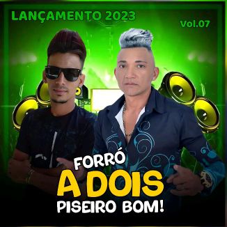 Foto da capa: FORRÓ A DOIS PISEIRO BOM!! Vol.7 2023
