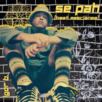 Foto da capa: SE PAH (Beat Mesclânea)