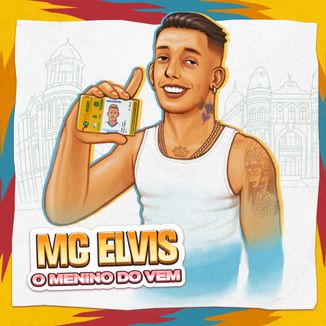 Foto da capa: MC ELVIS - O MENINO DO VEM