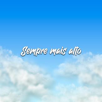 Foto da capa: Sempre mais alto