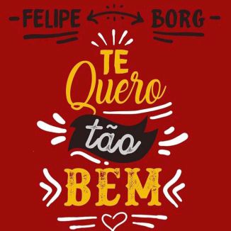 Foto da capa: Te Quero Tao Bem