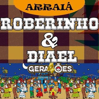 Foto da capa: ARRAIA ROBERINHO E DIAEL 2017