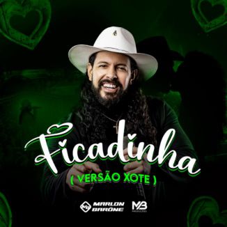 Foto da capa: Marlon Barōne - Ficadinha - Versão Xote