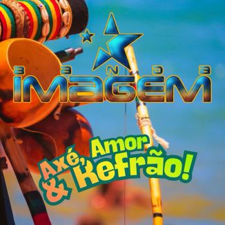 Foto da capa: Axé, Amor e Refrão