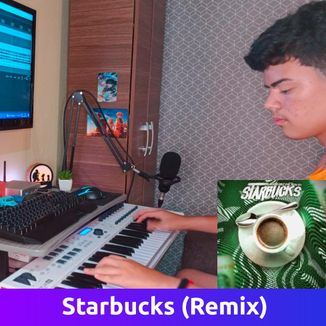 Foto da capa: Starbucks (Remix)