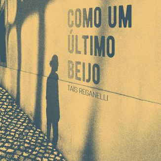 Foto da capa: Como Um Último Beijo