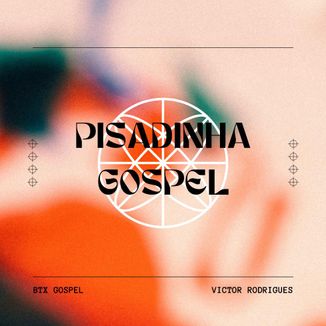 Foto da capa: Pisadinha Gospel