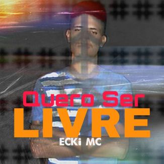 Foto da capa: Quero Ser Livre