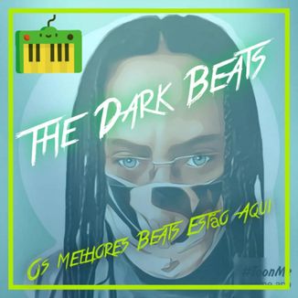 Foto da capa: Kevin Maia Apresenta: The Dark Beats