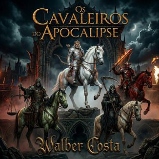 Foto da capa: Os Cavaleiros do Apocalipse