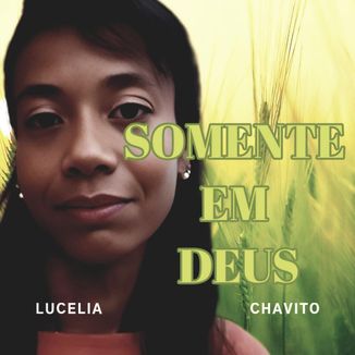 Foto da capa: Somente Em Deus
