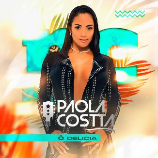 Foto da capa: Paola Costta Oficial - Verão 2k23 Ao Vivo Em São Paulo