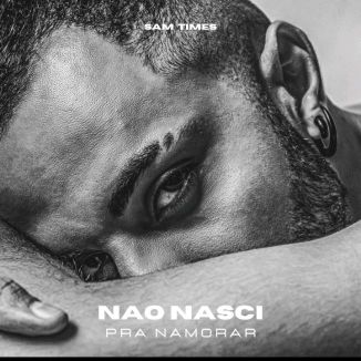 Foto da capa: Não Nasci Pra Namorar