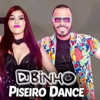 Foto da capa: Dj Binho Piseiro Dance- Fim De Ano 2020