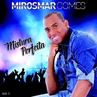 Foto da capa: Mistura Perfeita
