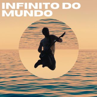 Foto da capa: Infinito do Mundo