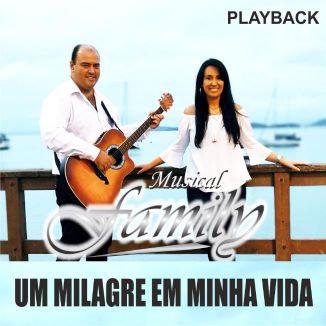 Foto da capa: UM MILAGRE EM MINHA VIDA - PLAYBACK
