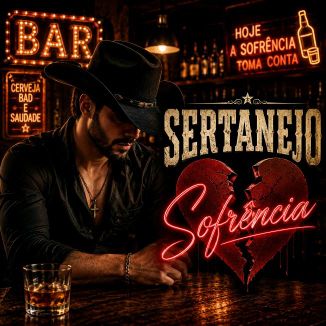 Foto da capa: Sertanejo Sofrência (2026) • ©️ Bahzinho Produções