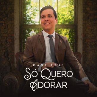 Foto da capa: Só Quero Adorar