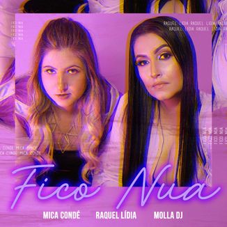 Foto da capa: Fico Nua feat. Raquel Lídia