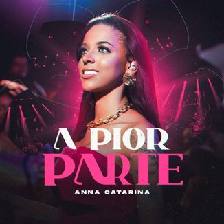 Foto da capa: A Pior Parte
