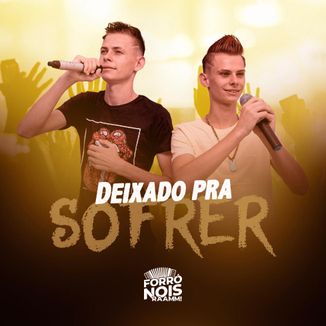 Foto da capa: Deixado Pra Sofrer - Forró Nois