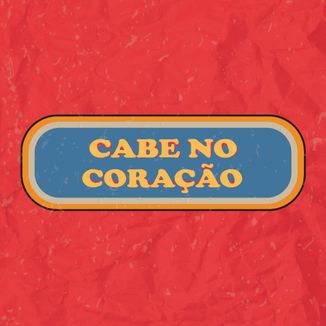Foto da capa: Cabe no Coração