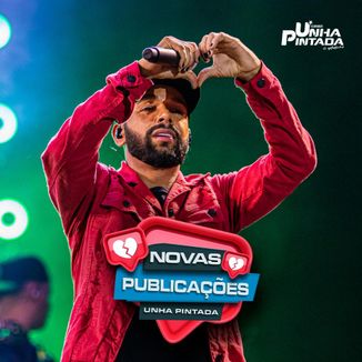 Foto da capa: Unha Pintada - Novas Publicações (Ao Vivo)