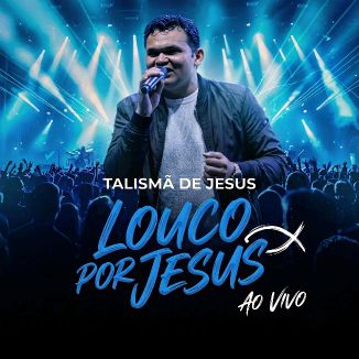 Foto da capa: Louco Por Jesus (Ao Vivo)