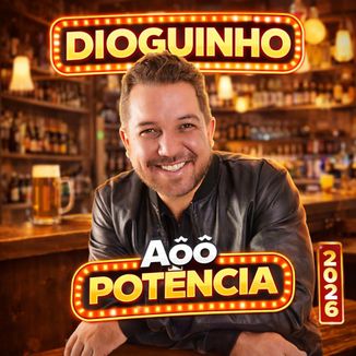 Foto da capa: Dioguinho Aôô Potência O Melhor Repertório de Todos os Tempos