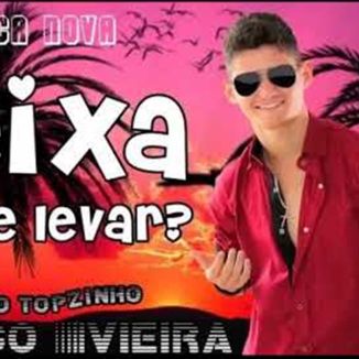 Foto da capa: Diego Vieira o Topzinho - Deixa eu te levar