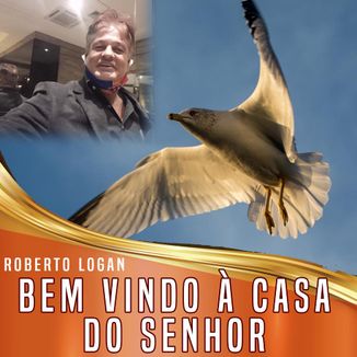 Foto da capa: Bem Vindo à Casa do Senhor