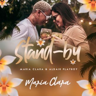 Foto da capa: Stand By - Maria Clara e Aldair Playboy