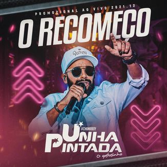 Foto da capa: Unha Pintada - O Recomeço