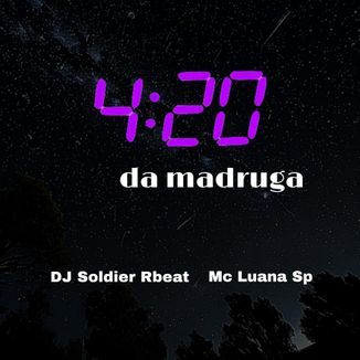 Foto da capa: 4:20 Da Madruga
